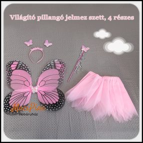   4 részes rózsaszín lepke vagy pillangó világító jelmez szett kislánynak új!