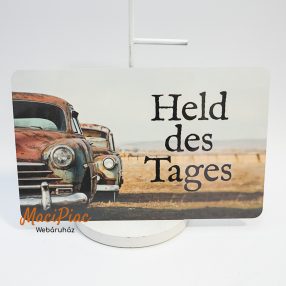   Held des Tages felíratos veterán autó mintás műanyag vágódeszka német!