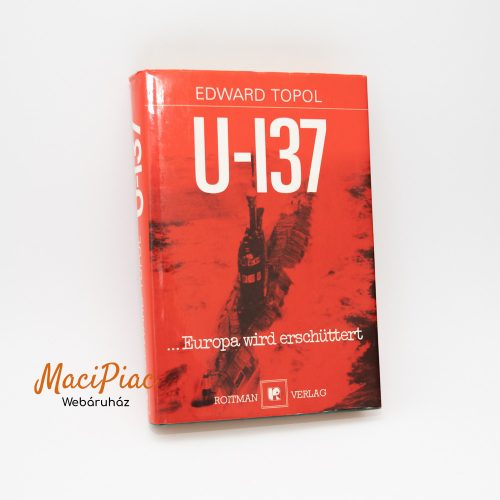 Edward Topol U-137 német könyv/book/buch