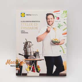   Lild szakácskönyv 2022 november Ételek és évszakok Széll Tamással A Lild konyha bemutatja 