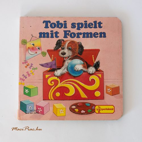 Használt Tobi Spielt Mit Formen - Tobi a formákkal játszik könyv