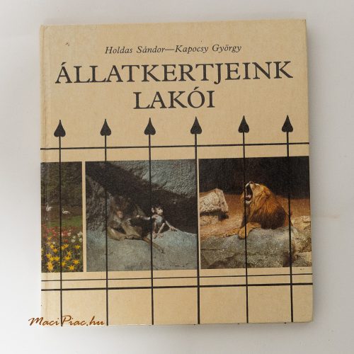 Használt 1987-es Holdas Sándor - Kapocsy György Állatkerjeink Lakói könyv