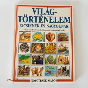   Használt Világ Történelem Kicsiknek és Nagyoknak könyv a Novotrade kiadótól