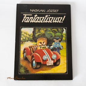   Használt 1985-ös Nagylaki József Fantasztiszusz! Könyv az Ifjúsági Lap könyvkiadótól