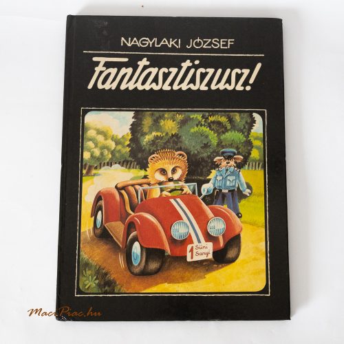 Használt 1985-ös Nagylaki József Fantasztiszusz! Könyv az Ifjúsági Lap könyvkiadótól