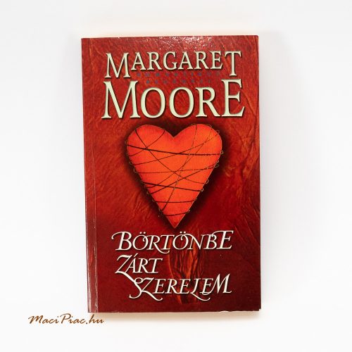 Használt 2009-es Margaret Moore Börtönbe zárt szerelem könyv a STB könyvek könyvkiadótól