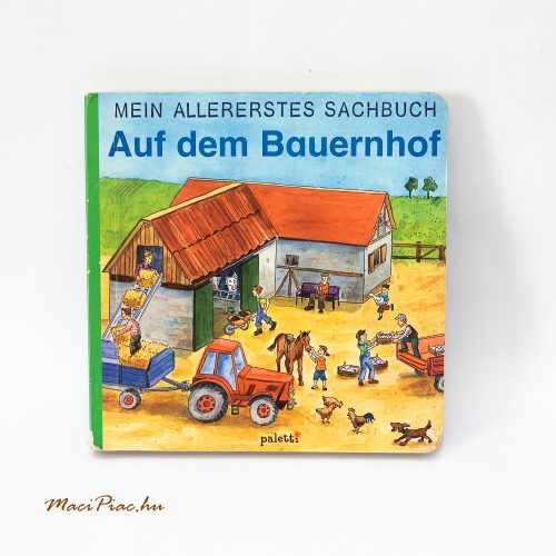 Használt 2003-as Német Mein allererstes sachbuch Auf dem Bauernhof mini könyv a Paletti könyvkiadótól